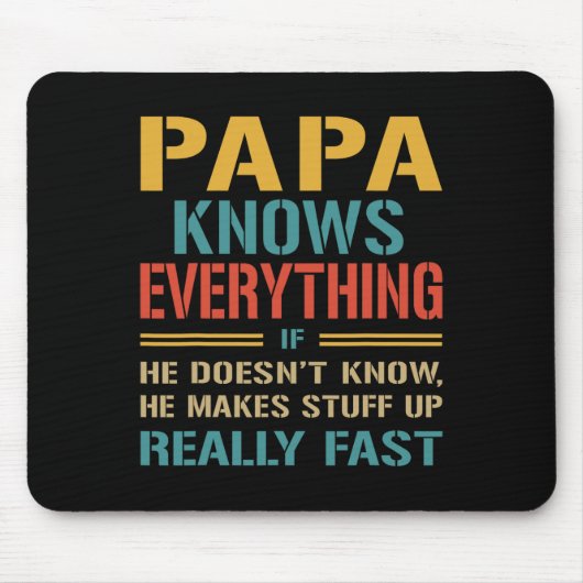 Weet Alles Grappig Vaderdag Cadeau Voor Papa Muismat (Voorkant)
