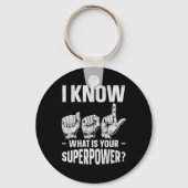 Weet ASL wat is uw Superpower Awareness Sign LA Sleutelhanger (Voorkant)