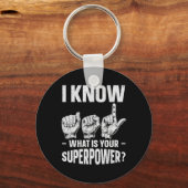 Weet ASL wat is uw Superpower Awareness Sign LA Sleutelhanger (Voorkant)