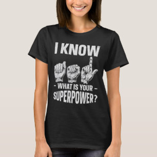 Weet ASL wat is uw Superpower Awareness Sign LA T-shirt