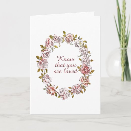 Weet dat je geliefd bent, troost en zorg kaart (Voorkant)