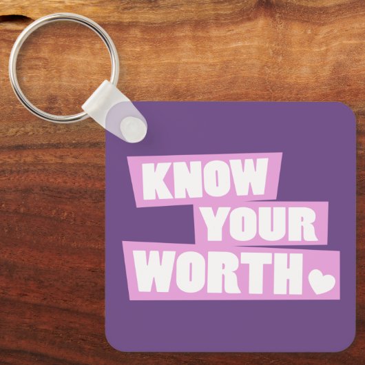 Weet dat je het waard bent van jezelf meer slogan  sleutelhanger (Voorkant)