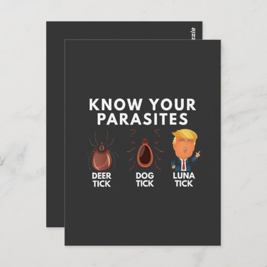 Weet dat je parasieten bent Anti-Trump Humor Polit Briefkaart (Voorkant / Achterkant)