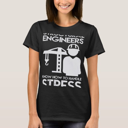 Weet hoe om structurele spanning voor ingenieur te t-shirt (Voorkant)