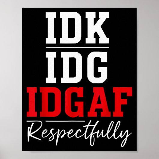Weet ik veel, het kan me niet schelen Respectvol g Poster (Voorkant)