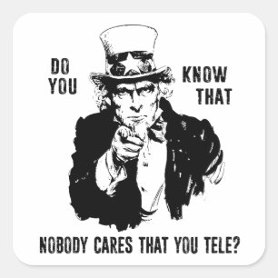 Weet Je Dat Het Niemand Kan Schelen Dat Je Tele? Vierkante Sticker