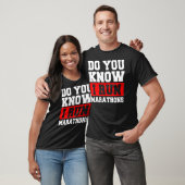 Weet je dat ik marathons marathonloper runnen? t-shirt (Unisex)