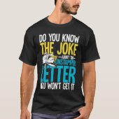 Weet je de grap over de ongestemde brief? t-shirt (Voorkant)