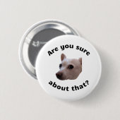 Weet je het zeker? Button (Voorkant /achterkant)