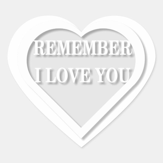 Weet je nog dat ik van je hou hart sticker (Voorkant)