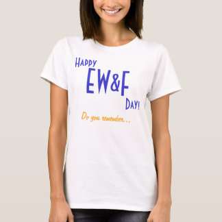Weet je nog... EW&F! T-shirt