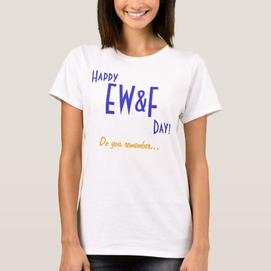 Weet je nog... EW&F! T-shirt (Voorkant)