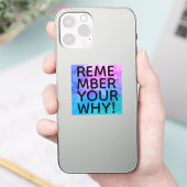 weet je nog waarom . vierkant sticker (Telefoon)