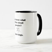 Weet je wat ik leuk vind aan mensen? mok (Voorkant rechts)