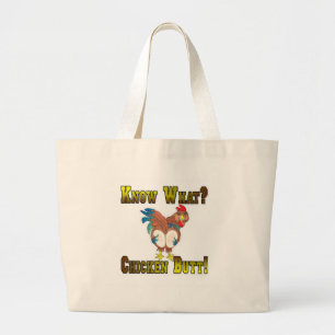 Weet je wat?  Kip Butt. Grote Tote Bag