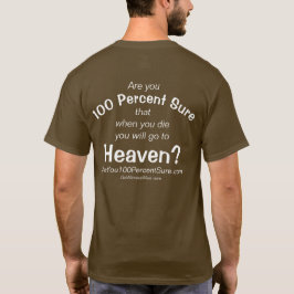 Weet je zeker dat je 100 procent zeker bent? t-shirt