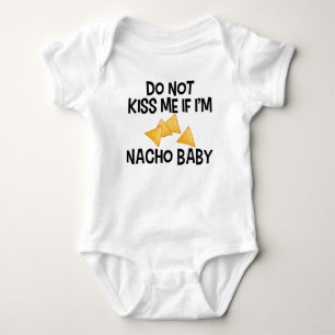 Weet me niet als ik Nacho Baby Funny ben Romper