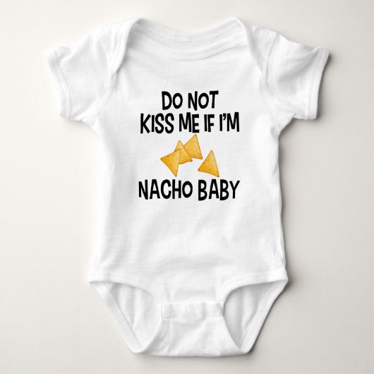 Weet me niet als ik Nacho Baby Funny ben Romper (Voorkant)