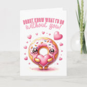 Weet niet wat ik zonder jou zou moeten Grappige li Kaart (Voorkant)