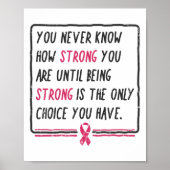 Weet nooit hoe sterk je een borstkankercadeau bent poster (Voorkant)