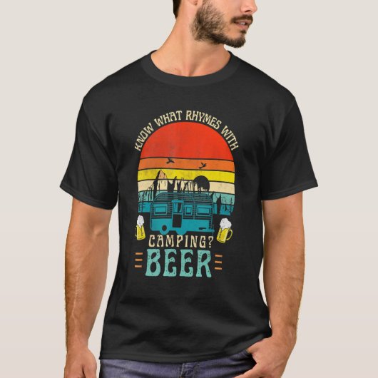 Weet wat ritmes met camping Beer Graphic Alcohol T-shirt (Voorkant)