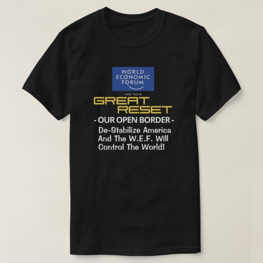 WEF - het Grote Terugstellen - Onze open grens T-s T-shirt (Design voorkant)