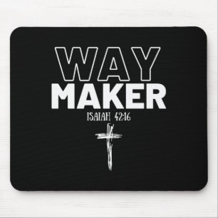 Weg Makers Jesaja 42_16 Christelijk T-shirt Premiu Muismat