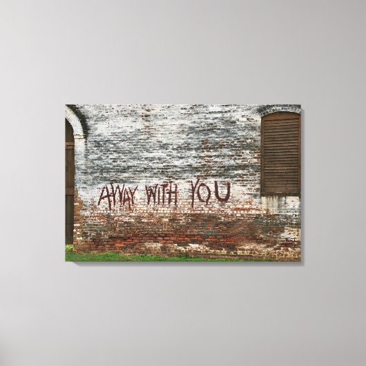 Weg met Jou Canvas Afdruk (Voorkant)