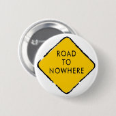 Weg naar Nowhere Ronde Button 5,7 Cm (Voorkant /achterkant)