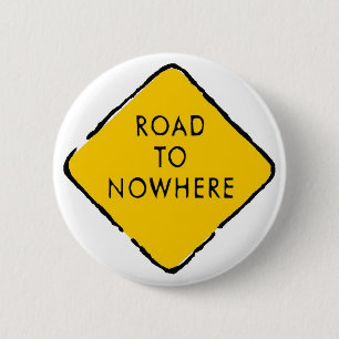 Weg naar Nowhere Ronde Button 5,7 Cm