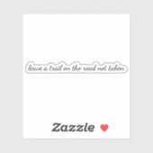 Weg niet op maat gesneden vinylSticker Sticker (Vel)