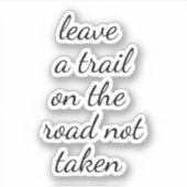 Weg niet op maat gesneden vinylSticker Sticker (Voorkant)