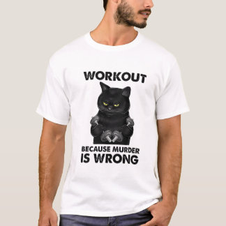 Weg omdat moord een verkeerd kattengewicht is t-shirt