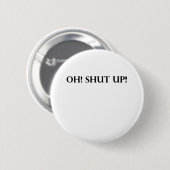 WEG! RONDE BUTTON 5,7 CM (Voorkant /achterkant)