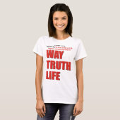 WEG. WAARHEID. LEVEN T-SHIRT (Voorkant volledig)