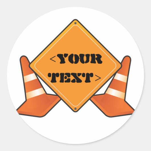 WEGBORD CONSTRUCTIE AAN TE PASSEN, <YOURTEXT> RONDE STICKER (Voorkant)