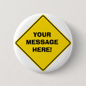 Weggebarenteken Ronde Button 5,7 Cm (Voorkant)