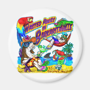 Weggegooid in Barkaritaville Magneet