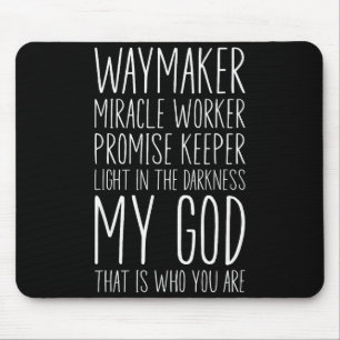 Wegmaker Wonderwerker Beloftehouder Mijn God Chri Muismat