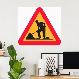 Wegwerkzaamheden in aanloop Teken Bouwzone Waarsch Poster