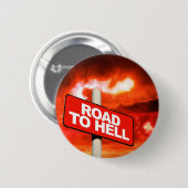 Wegwezen naar de hel ronde button 5,7 cm (Voorkant /achterkant)