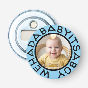 Wehadabyitsaboy grappige tekst uit oude tijden button flesopener