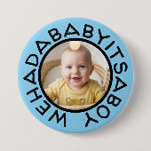 Wehadabyitsaboy grappige tekst uit oude tijden ronde button 7,6 cm (Voorkant)