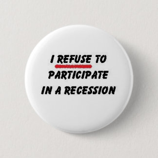 weigeren deel te nemen aan de recessie ronde button 5,7 cm