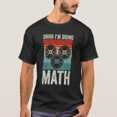 Weightlifting Gym Workout   Shhh Im Doing Math T-shirt (Voorkant)