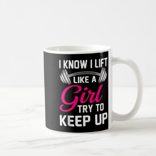 Weightlifting Lift Like A Girl Design Funny Wer Li Koffiemok (Rechts)