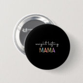 Weightlifting Mama Women Gift - Funny Weightlifter Ronde Button 5,7 Cm (Voorkant /achterkant)
