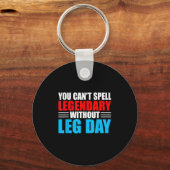 Weightlifting You Can't Spell Legendary Without Le Sleutelhanger (Voorkant)