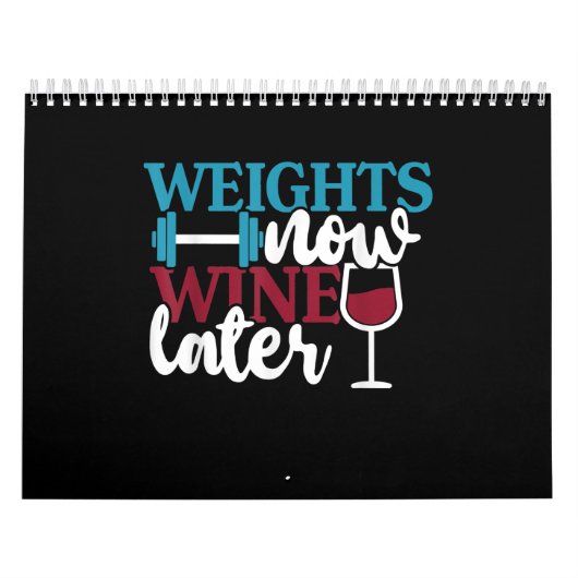 Weights Now - Wine Later, Weightlifting Home Gym . Kalender (Hoes)