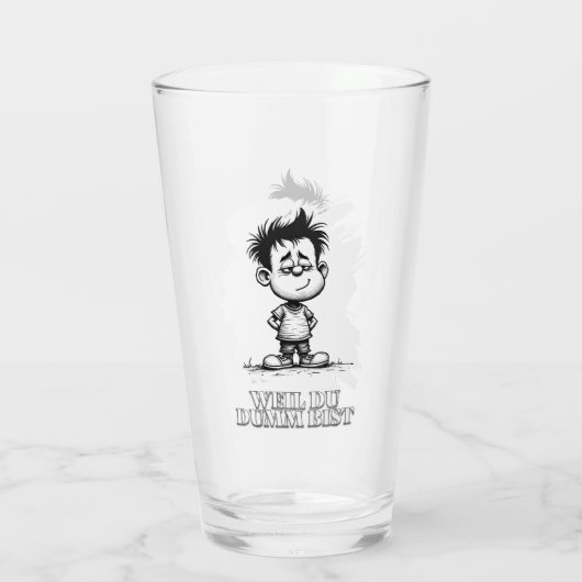Weil du dumm bist – Ironisches Statement-Motiv Glas (Achterkant)